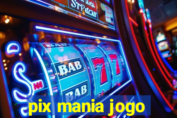 pix mania jogo